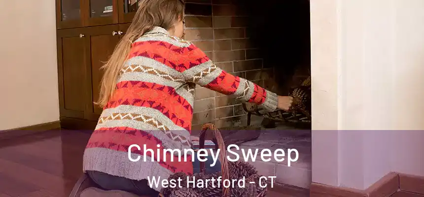 Chimney Sweep West Hartford - CT